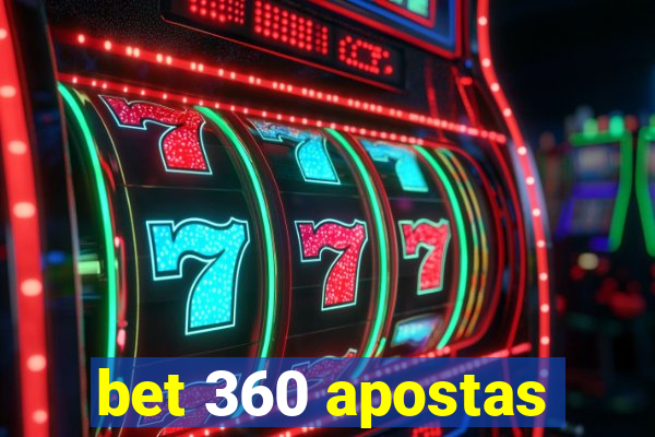 bet 360 apostas