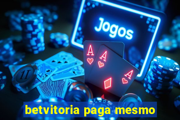 betvitoria paga mesmo