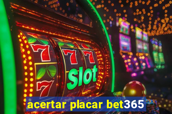 acertar placar bet365