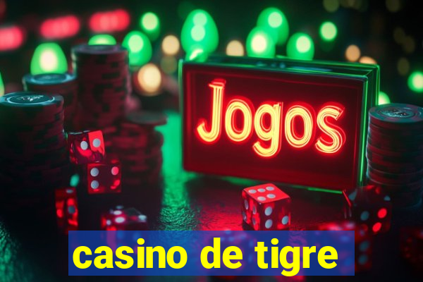 casino de tigre