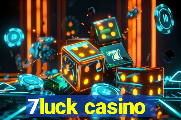 7luck casino