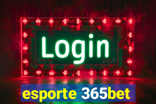 esporte 365bet