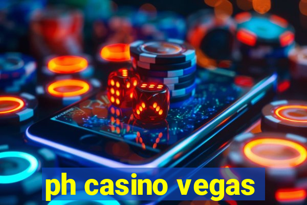 ph casino vegas