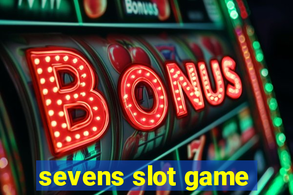 sevens slot game