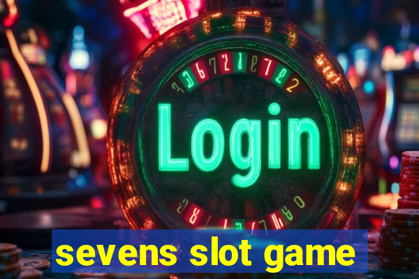 sevens slot game