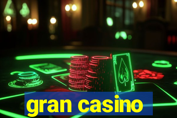 gran casino