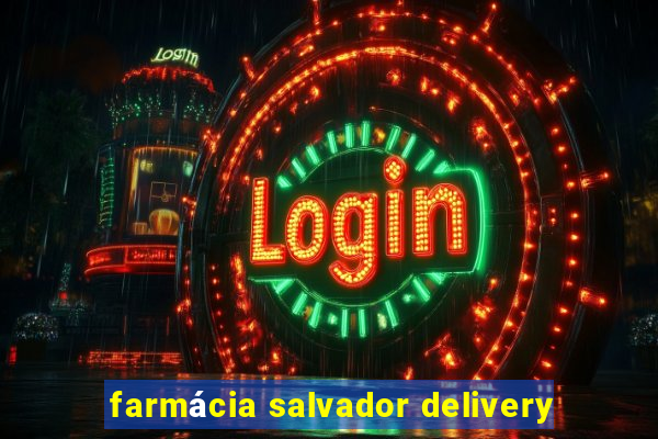 farmácia salvador delivery