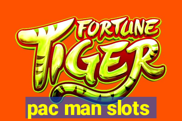 pac man slots