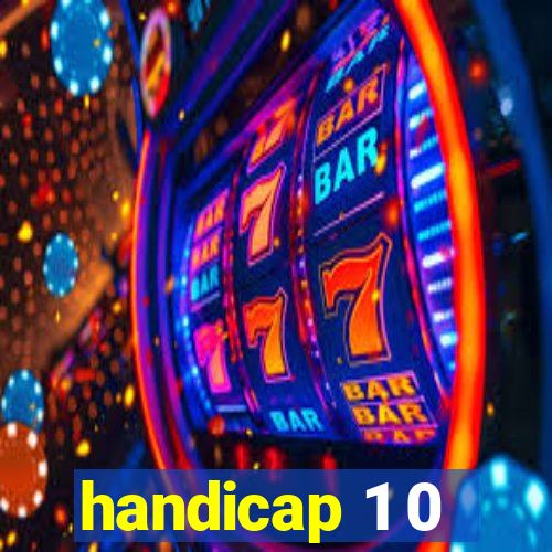 handicap 1 0