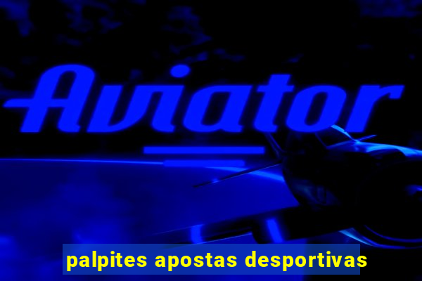 palpites apostas desportivas