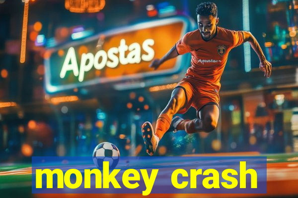 monkey crash