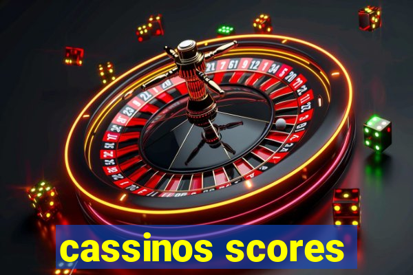 cassinos scores