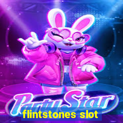 flintstones slot