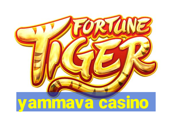 yammava casino