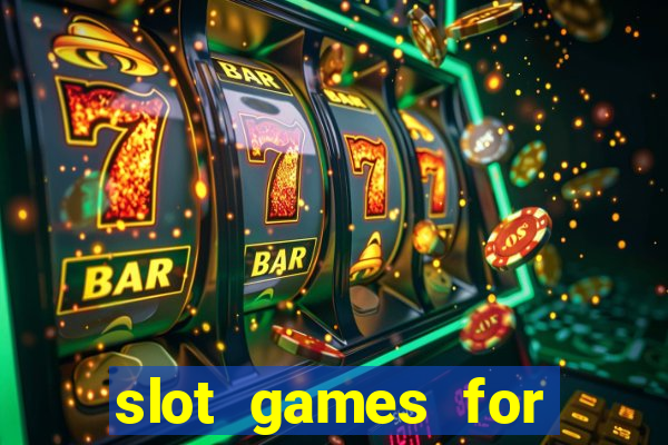 slot games for free no download