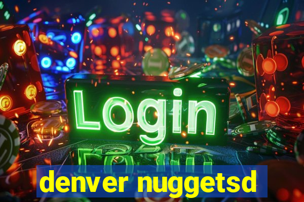 denver nuggetsd