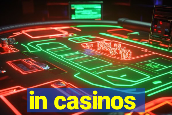 in casinos