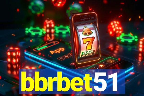 bbrbet51