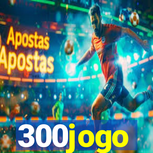 300jogo