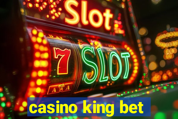 casino king bet