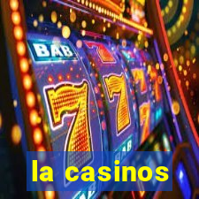 la casinos