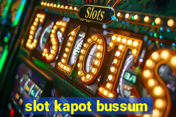 slot kapot bussum