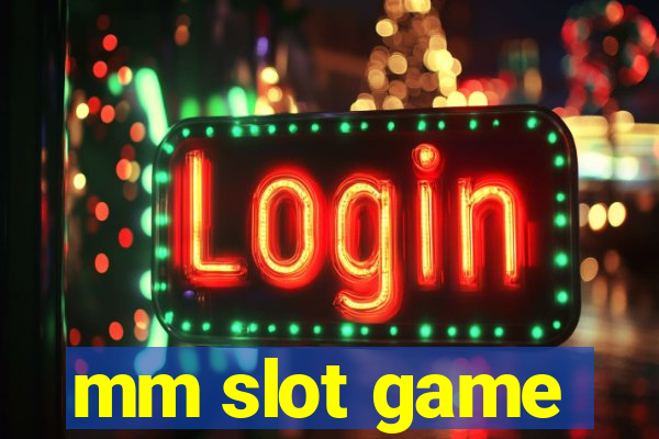 mm slot game