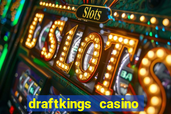 draftkings casino no deposit promo code