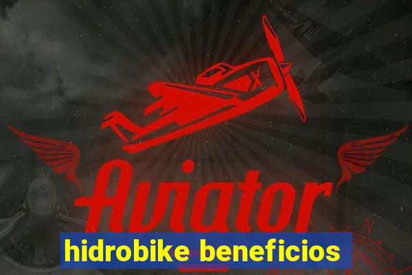 hidrobike beneficios