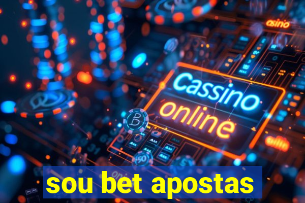 sou bet apostas