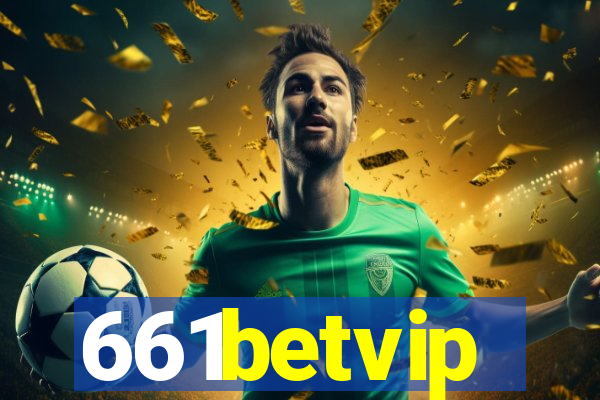 661betvip