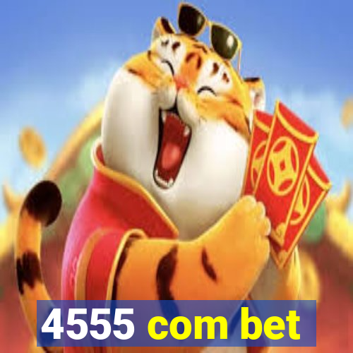 4555 com bet