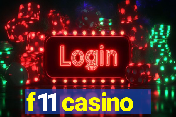 f11 casino