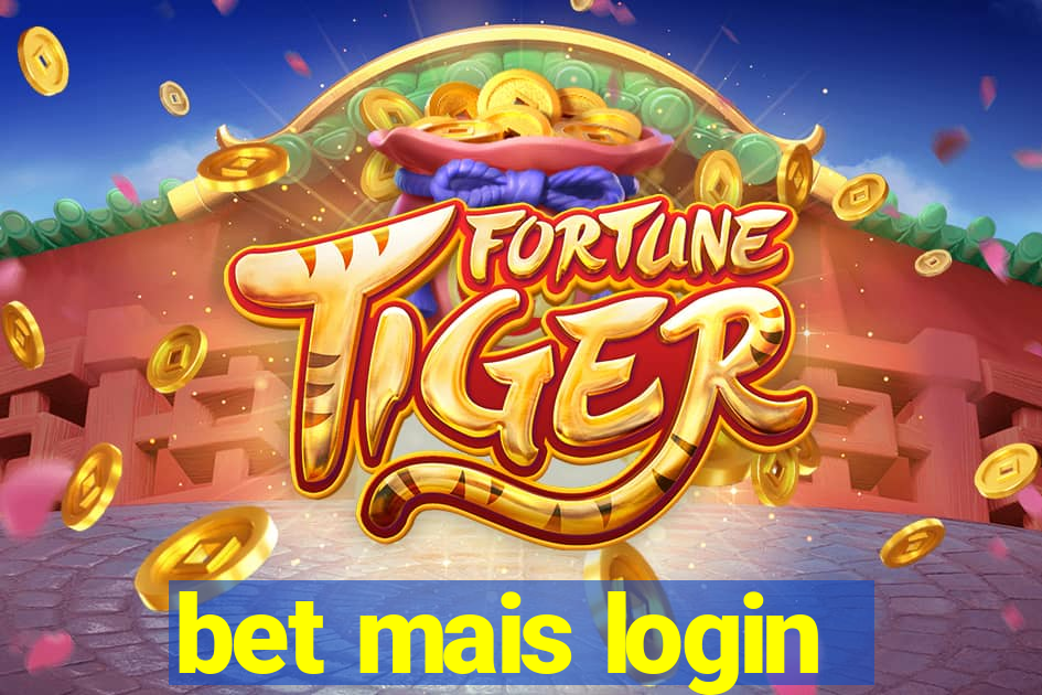 bet mais login