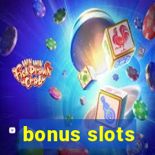 bonus slots