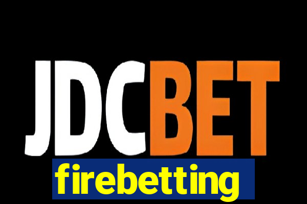 firebetting