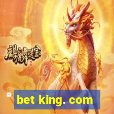 bet king. com