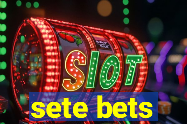 sete bets