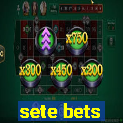 sete bets