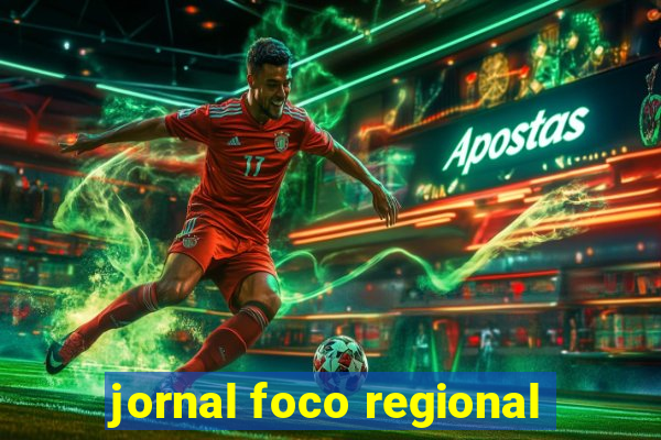 jornal foco regional