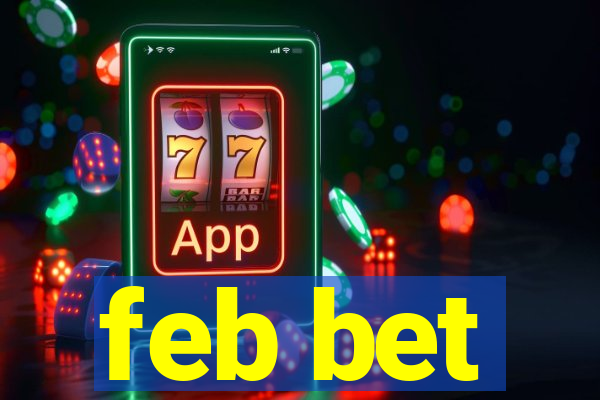 feb bet