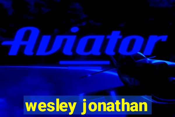 wesley jonathan