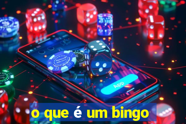 o que é um bingo