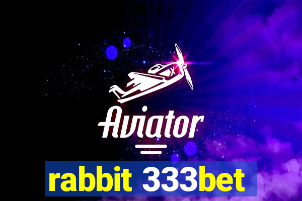 rabbit 333bet