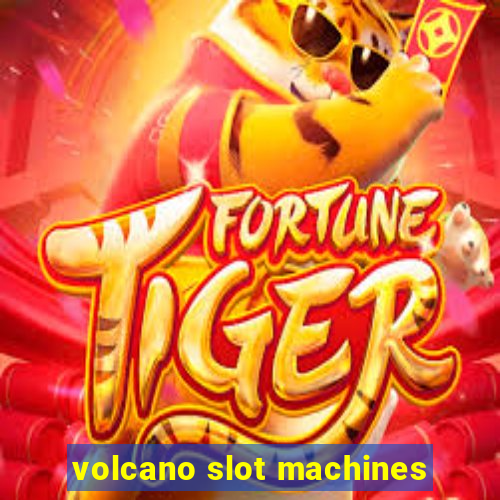 volcano slot machines