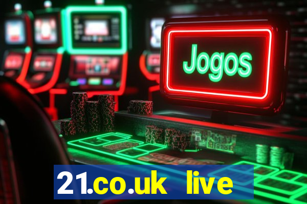 21.co.uk live casino offer