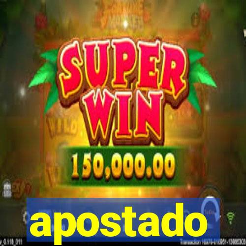 apostado