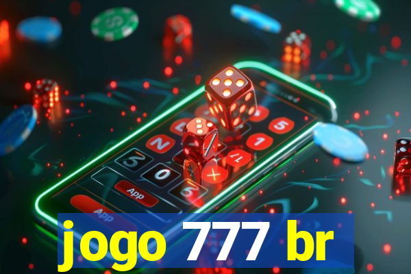 jogo 777 br