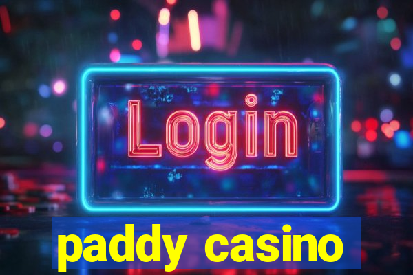 paddy casino