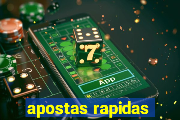 apostas rapidas